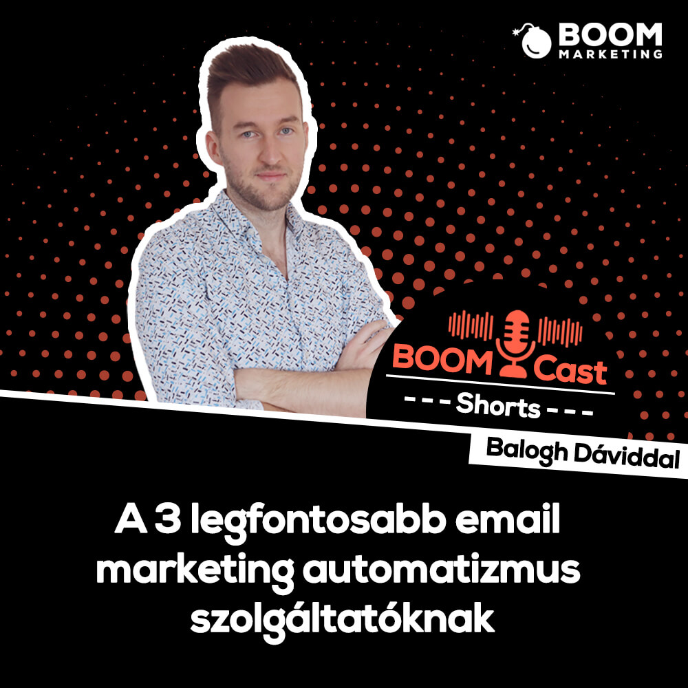 BOOMCast Shorts - A 3 legfontosabb email marketing automatizmus szolgáltatóknak